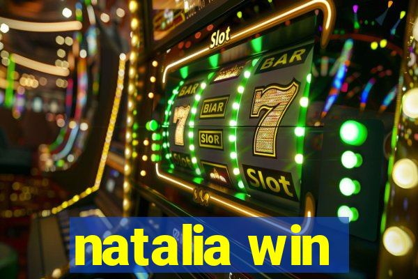 natalia win